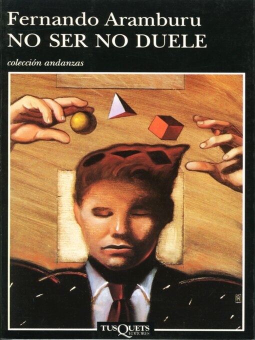 Title details for No ser no duele by Fernando Aramburu - Available